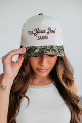 Tell Your Dad I Said Hi Camouflage Hat